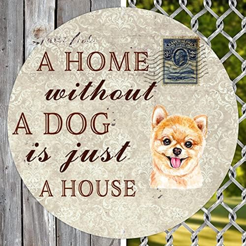 Smiješan metalni pas potpis Dom bez psa samo je kuća okrugla retro kućni ljubimac natpis za dobrodošlicu metalnim tiskanim