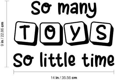 Naljepnica vinil zida - toliko igračaka tako malo vremena - 14 x 9 - trendi inspirativni slatki dizajn citat naljepnica za