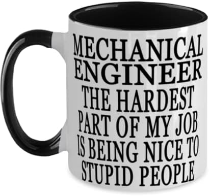 Inženjer strojarstva Najteži dio mog posla je biti lijep prema glupim ljudima Posebni crno -bijela šalica za kavu od dva